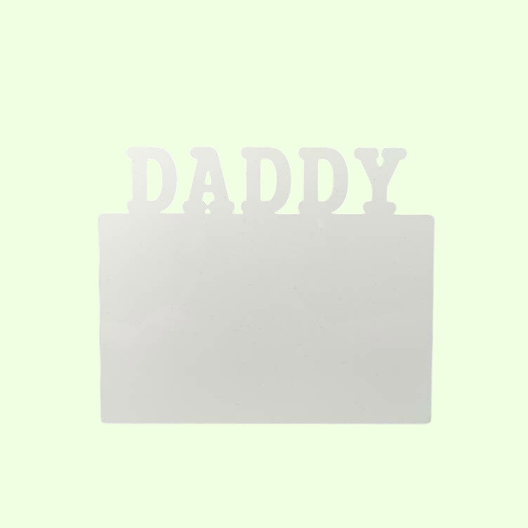 MDF Dad/Daddy Panel