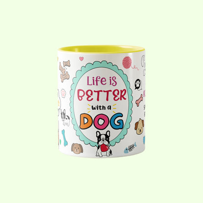 Life is better with a dog mug