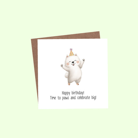Happy Birthday! Time to paws and celebrate big Greetings Card